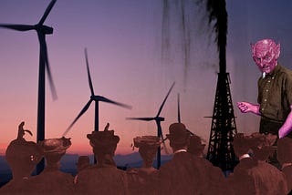 A windfarm at sunset. In the foreground at the bottom are the silhouettes of a Victorian crowd of spectators watching the turbines. On the left of the image is a carmine-skinned Satanic figure dressed in business casual, jerking his thumb at an oilwell that is gushing crude all over the scene.