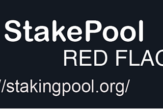 StakingPool Red Flags!