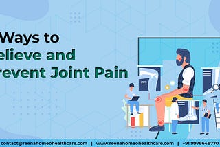 7 ways to relieve and prevent joint pain