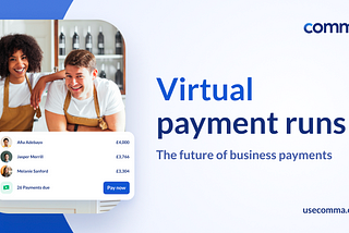 Virtual payment runs. The future of business payments.