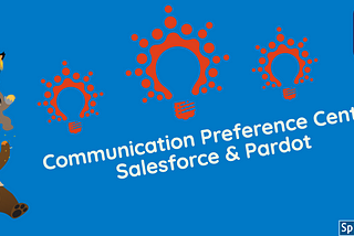 Communication Preference Center Salesforce & Pardot