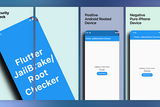 Flutter — How to check for rooted or jailbroken devices.