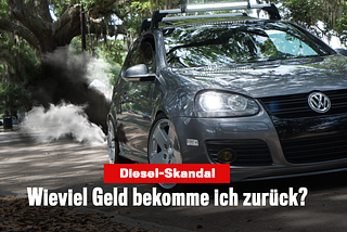 Schadensersatz für Ihr Diesel-Auto.