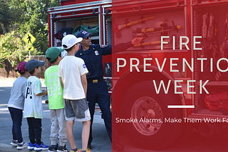 Fire Prevention Week Safety Reminders