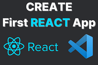 Create Your First React.js App