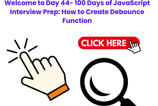 JavaScript Day 44 — Mastering JavaScript Basics: A Comprehensive Guide for Interview Preparation