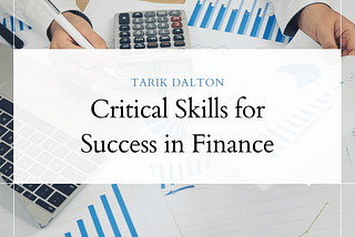 Critical Skills for Success in Finance