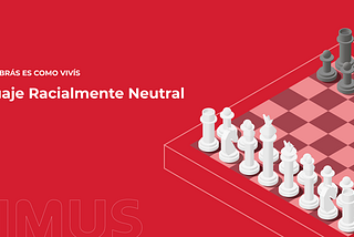 Lenguaje Racialmente Neutral