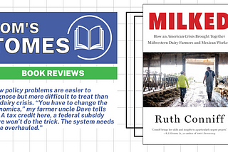 Book Review by Tom Nelson — Milked: How an American Crisis Brought Together Midwestern Dairy…