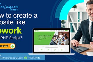 How To Create A Website Like Upwork With PHP Script?