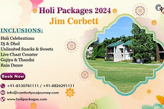 Book Holi Packages 2024 with CYJ | Best Holi Celebration in Jim Corbett