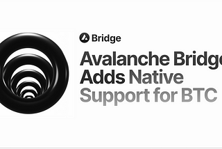 El Puente de Avalanche añadirá soporte nativo para Bitcoin, ampliando las oportunidades para BTC…