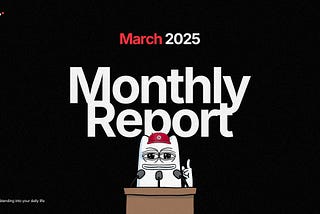 Tabi Monthly Report — March 2025