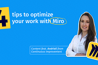4 tips to optimize your work with Miro