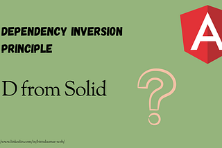 Dependency Inversion Principle (DIP) for Angular Developers