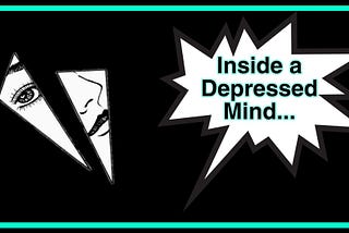 Inside the Mind of a Depressed Soul (The Inner Battle)