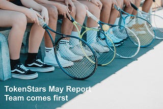 TokenStars May Report: Team comes first