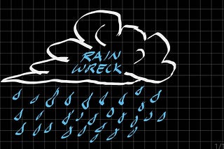 RainWreck