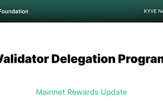 KYVE Validator Delegation Program Update: Mainnet Delegation And Curated Airdrop