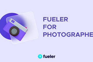 fueler for photographer | fueler.io