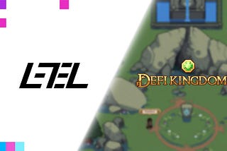 LE7EL Integrates with DeFi Kingdoms to Incentivize On-Chain Game Actions