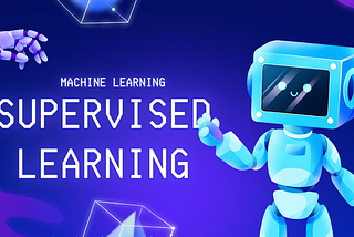 Supervised Learning in Machine Learning