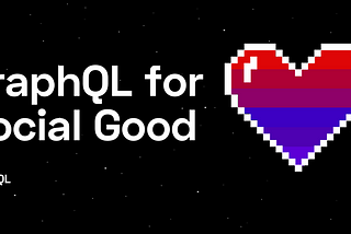 🤝 GraphQL for Social Good