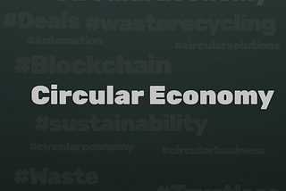 How the blockchain technology can add value to the circular economy