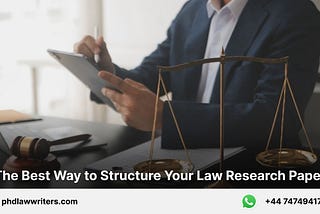 The Best Way to Structure Your Law Research Paper