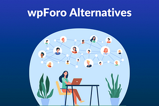 wpforo, wpforo plugin, wpforo alternatives, wpforo plugin, best wordpress forum plugin, wpforo vs bbpress, wpforo app, wp foro, wpforo forum, wp foro forum