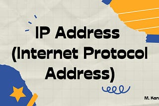 IP Address (Internet Protocol Address) คืออะไร?