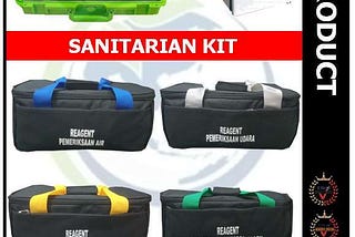 Pentingnya Sanitarian Kit untuk Kesehatan Lingkungan Kita