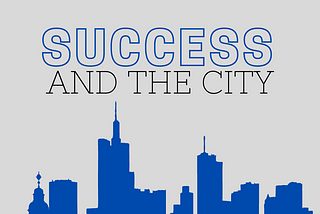 Success and the City