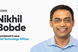 Welcoming Nikhil Bobde, Thumbtack’s Chief Technology Officer