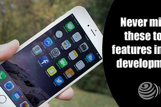 Top iOS Features That You Get During iPhone Apps Development