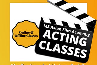 Why Acting School & Acting classes required?
