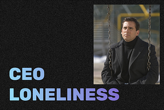 CEO Loneliness