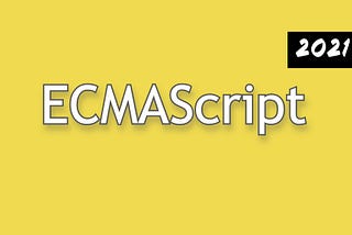 ECMAScript 2021