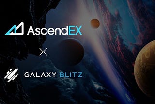 Galaxy Blitz (MIT) Research Report | AscendEX