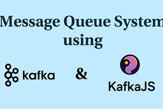 Message Queue System using Kafka