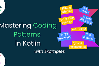 Mastering Coding Patterns in Kotlin