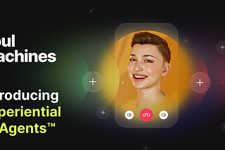 Introducing Soul Machines Experiential AI Agents™