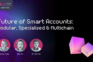 Future of Smart Accounts: Modular, Specialised & Multichain