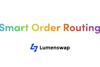 Introducing Lumenswap SOR
