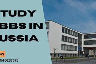 Study MBBS in Russia: A Comprehensive Guide for Indian Students