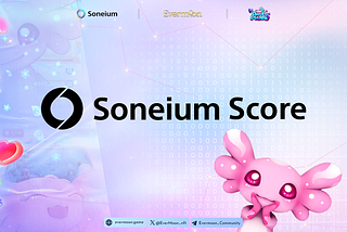 Join the Soneium Score with Evermoon