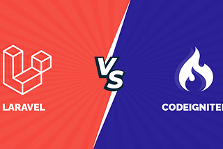 Laravel vs. CodeIgniter | Choosing Best PHP Framework in 2022