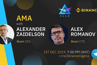 Beam-BinanceNigeria “Ask Me Anything” Session with Beam’s CEO, Alexander Zaidelson.