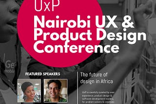 [Event] UxP — The Nairobi UX & Product Design Conference