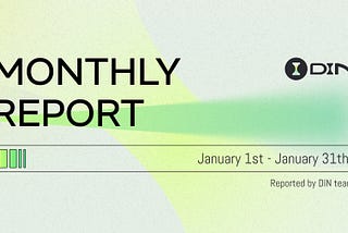 DIN Monthly Report — January 2025